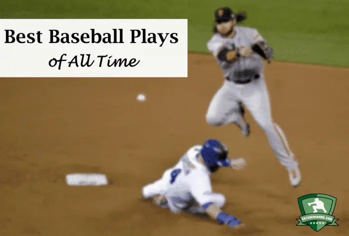 best baseball plays all time the ultimate list