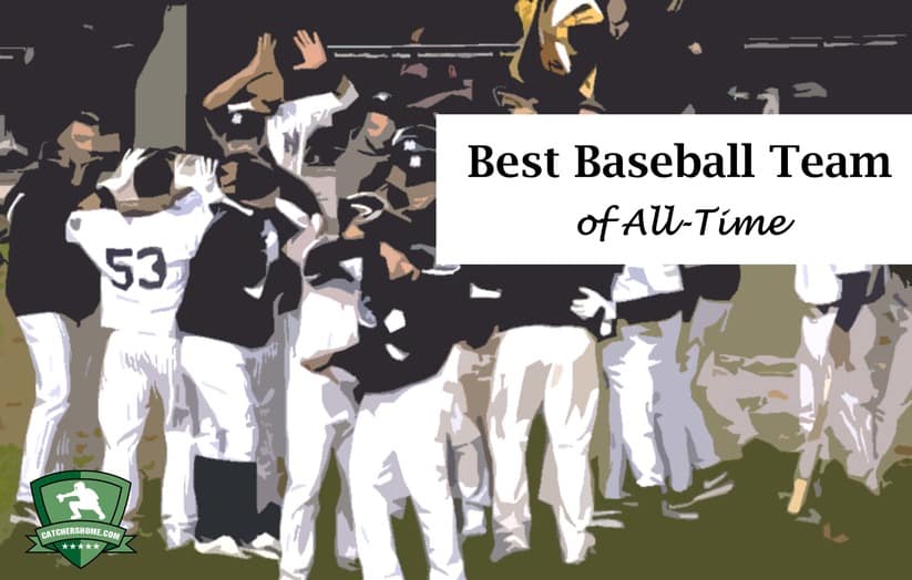 best baseball teams of all time