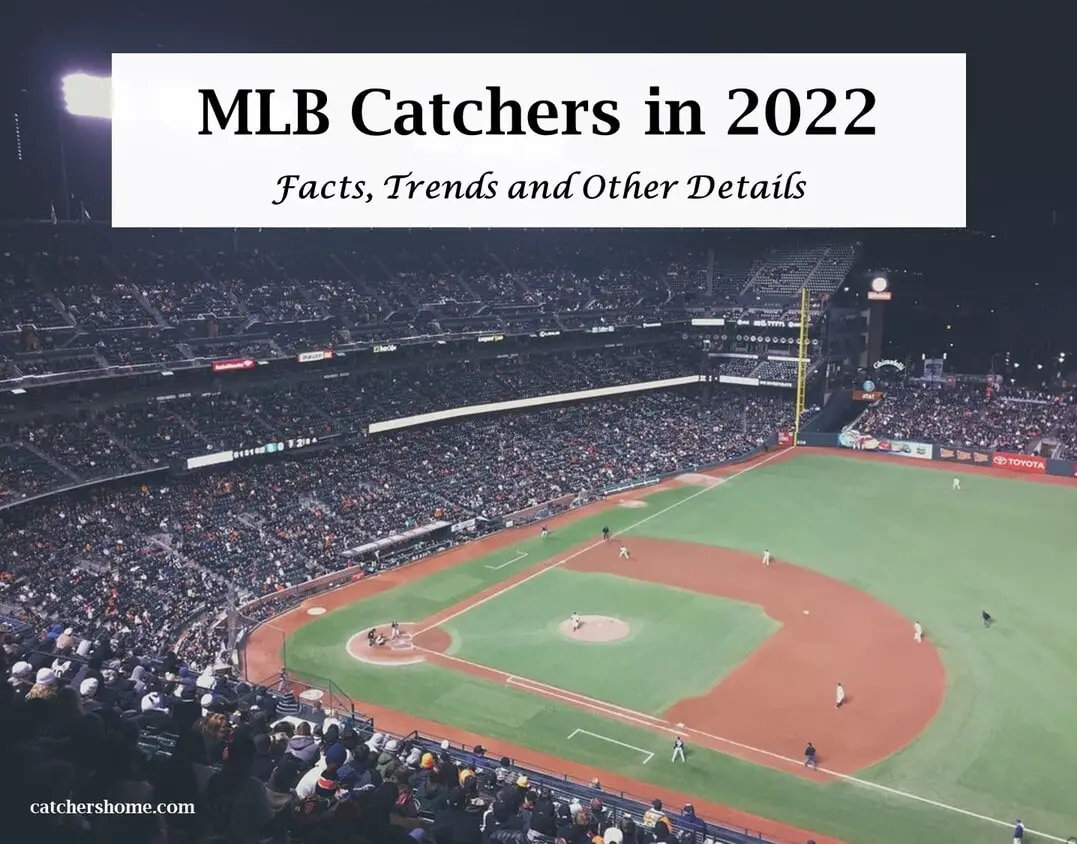 2022 mlb catchers
